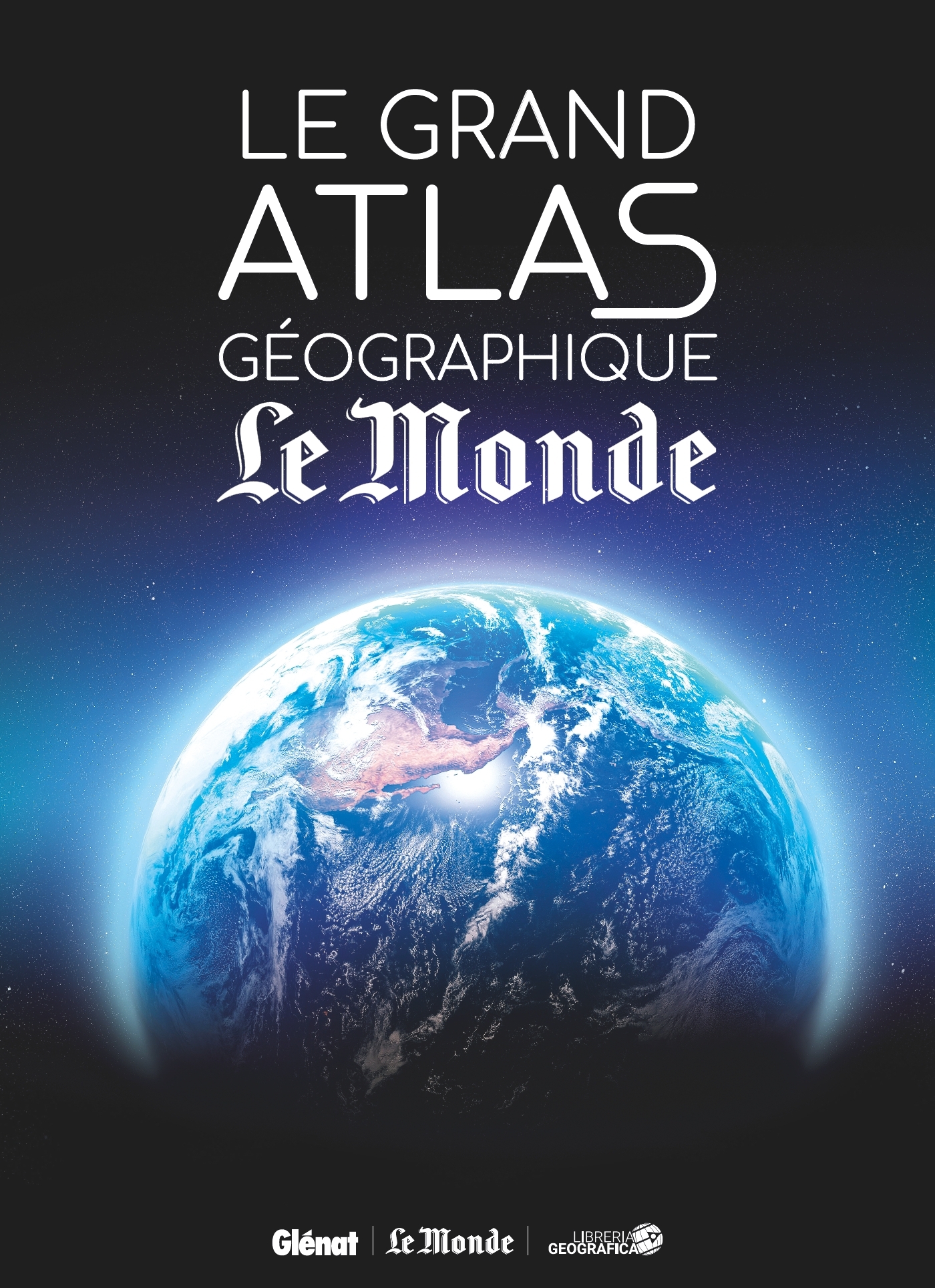 Le Grand atlas géographique du monde (5e ed)