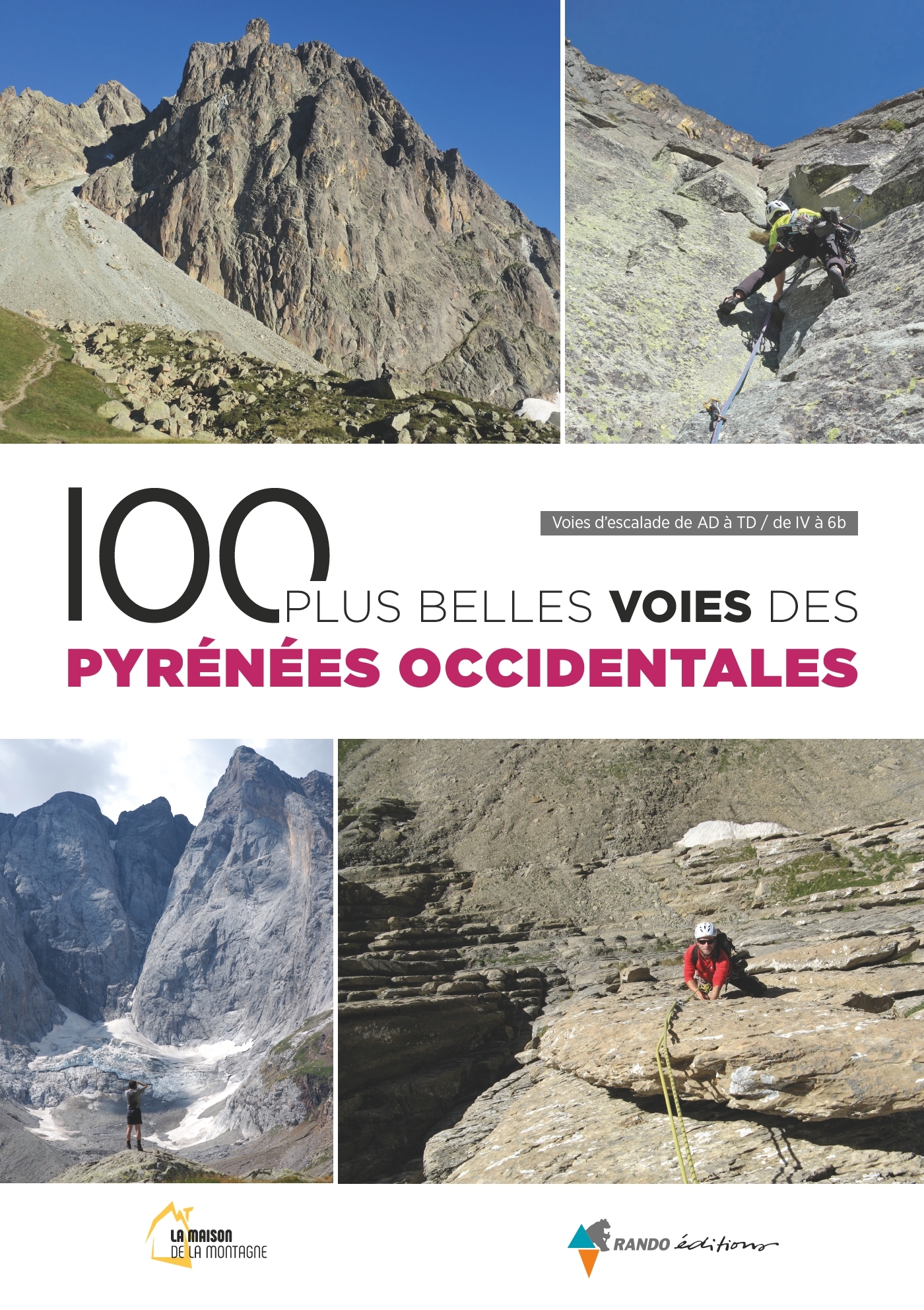 100 plus belles voies des Pyrénées occidentales