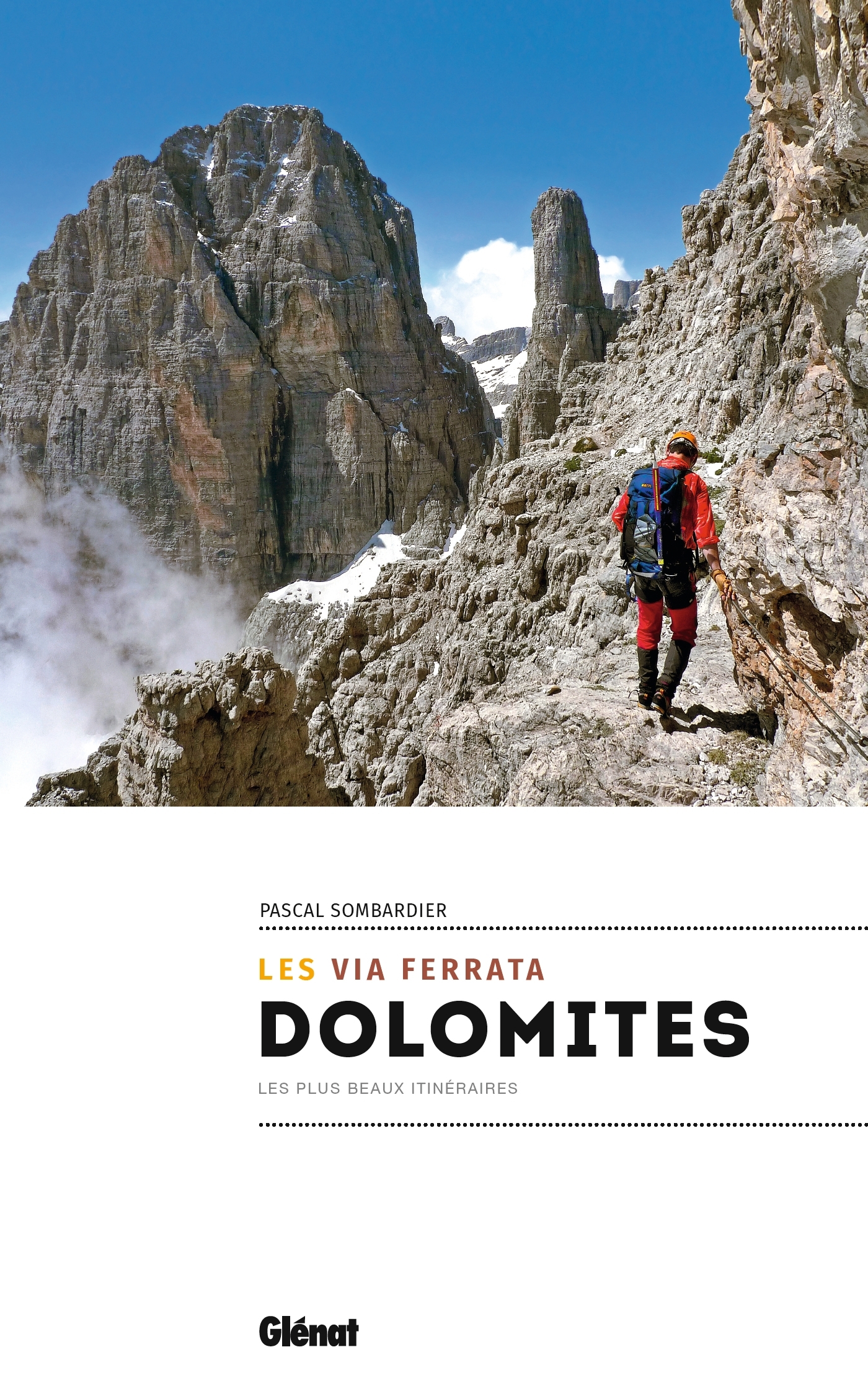 Les via ferrata des Dolomites (2e ed)