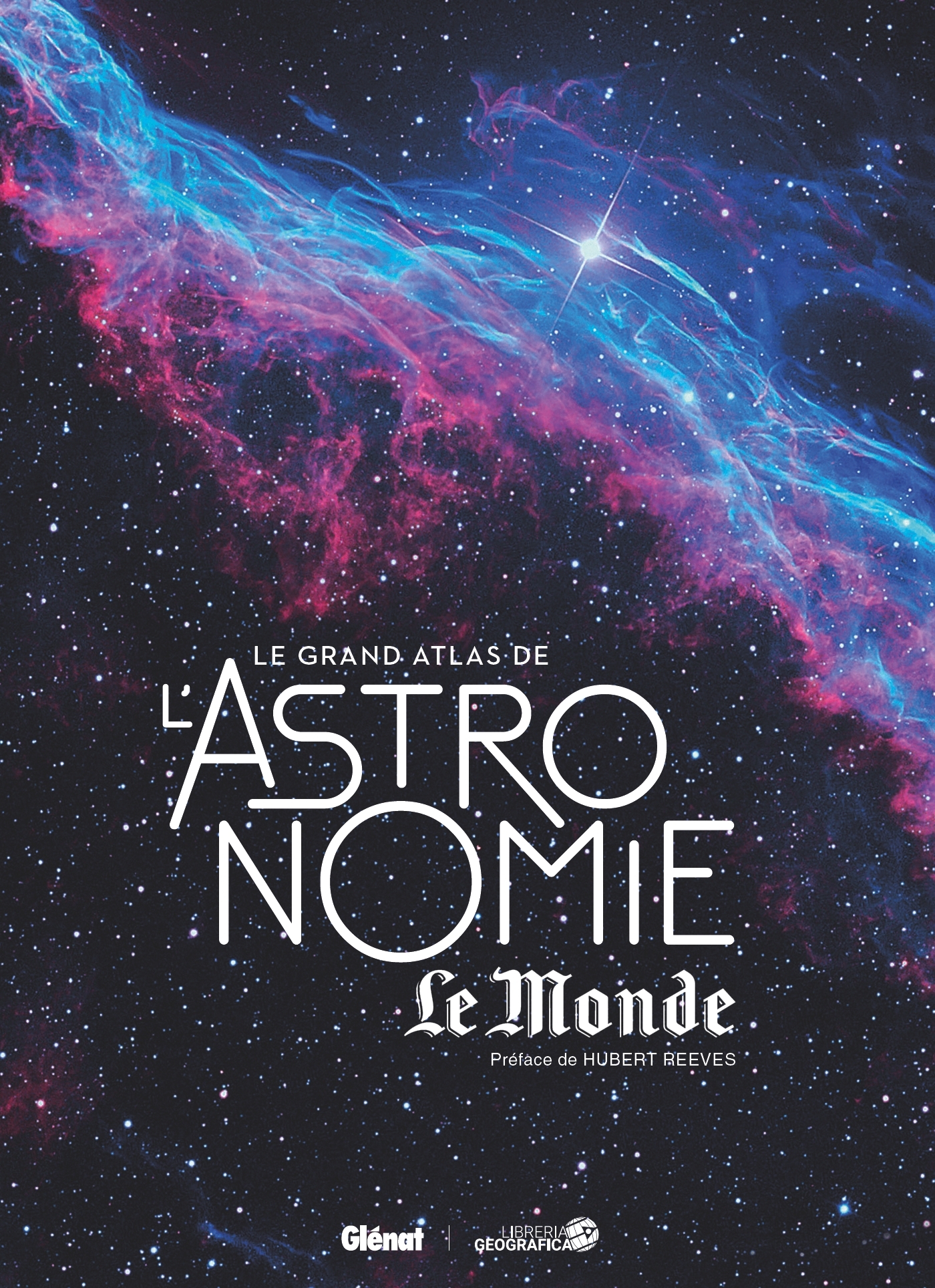 Le Grand Atlas de l'Astronomie 6e ED