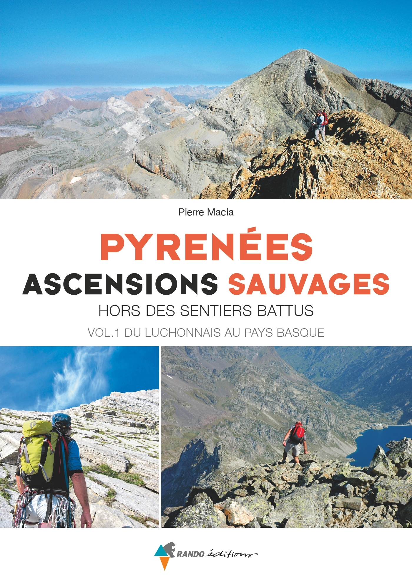 Pyrénées, ascensions sauvages vol. 1 Ouest