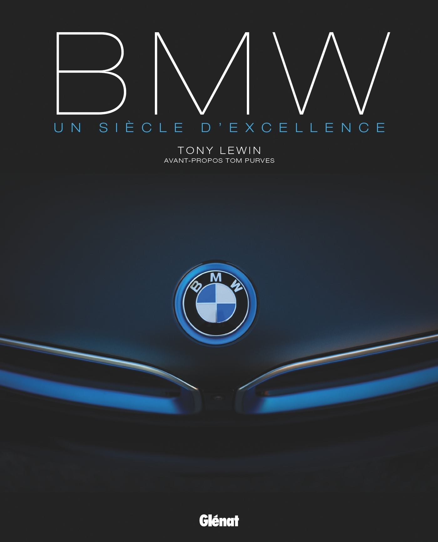 BMW Un siècle d'excellence 3e édition