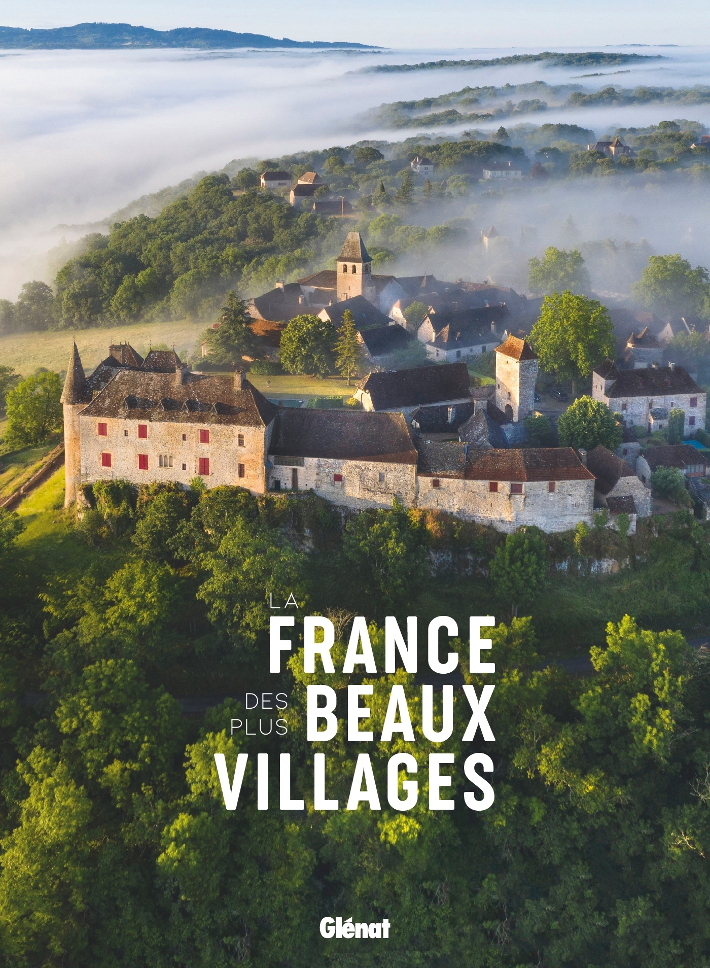 La France des plus beaux villages 2e ED