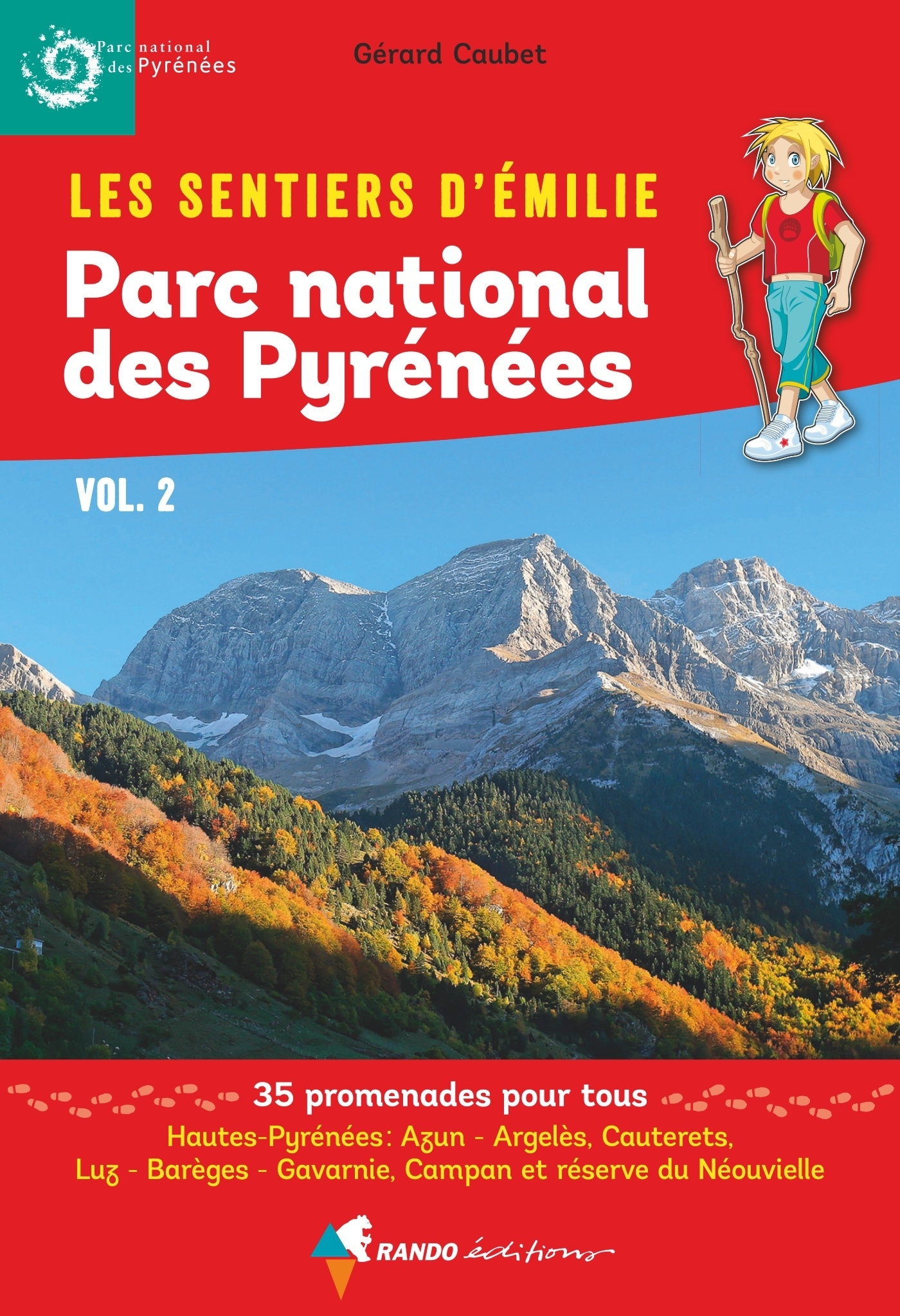 Les Sentiers d'Emilie dans le Parc national des Pyrénées vol. 2