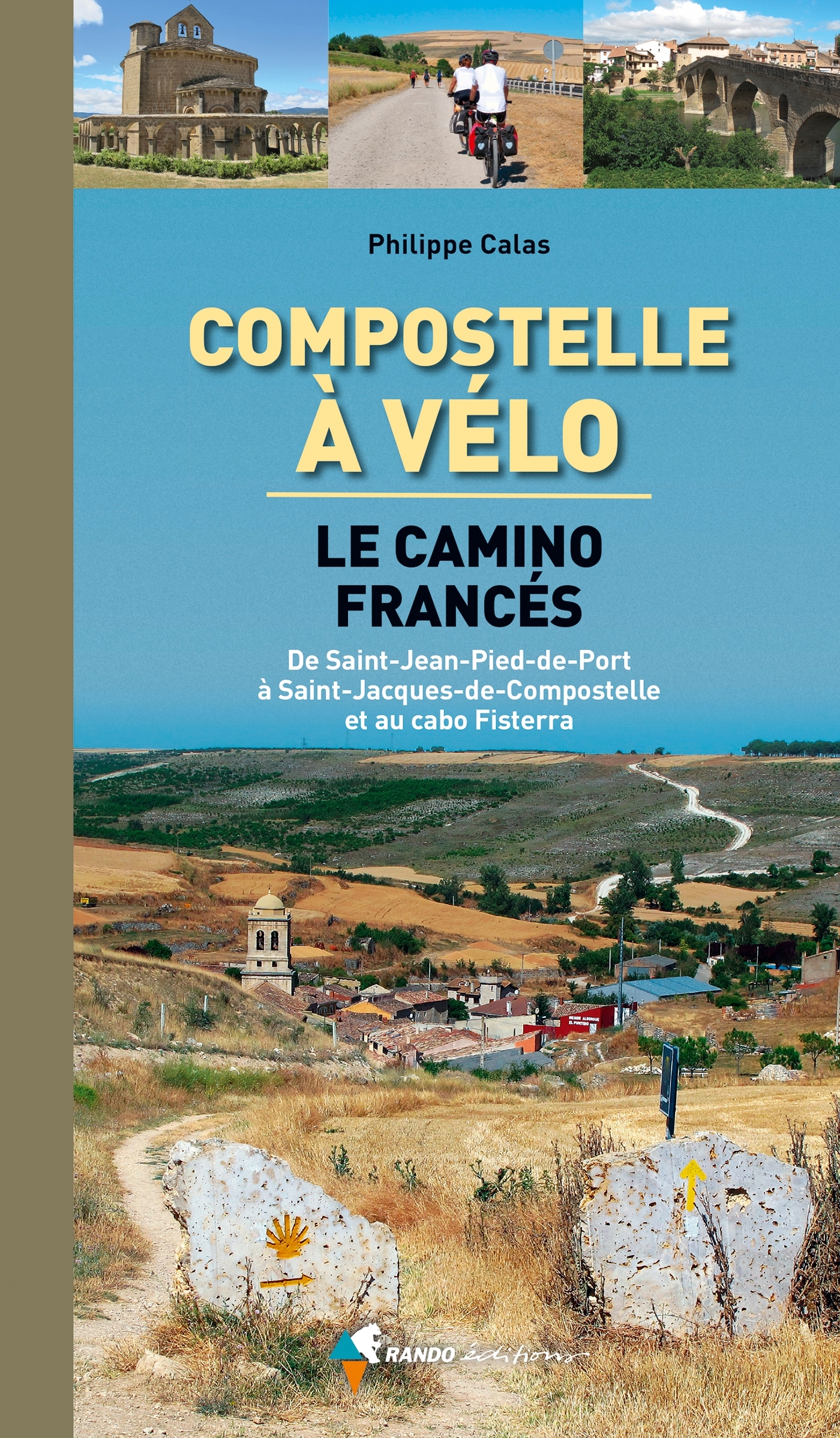 Compostelle Le Camino Francés à vélo