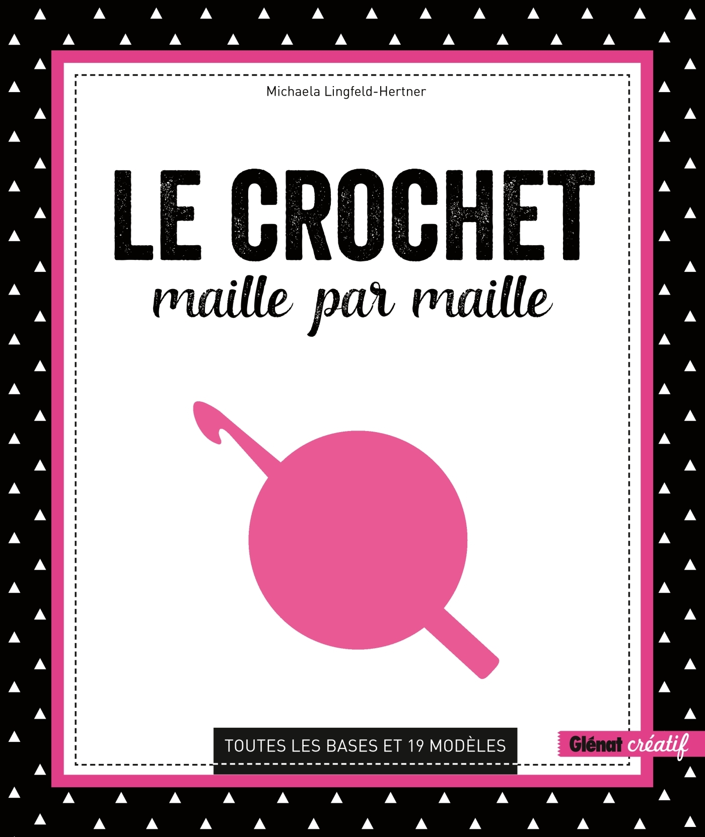 Le Crochet maille par maille