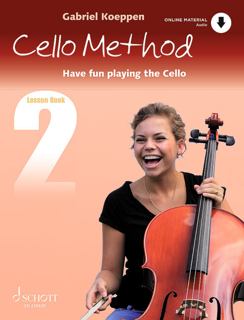 GABRIEL KOEPPEN : CELLO METHOD: LESSON BOOK 2 HAVE FUN PLAYING THE CELLO - VIOLONCELLE
