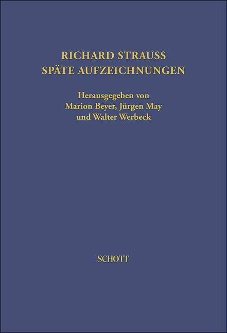 Späte Aufzeichnungen von Richard Strauss