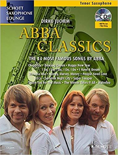 DIRKO JUCHEM :  ABBA CLASSICS - THE 14 MOST FAMOUS SONGS BY ABBA - RECUEIL + CD - TENOR SAXOPHONE