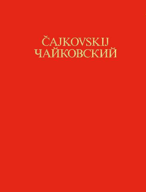 Catalogue thématique et bibliographique des œuvres de P. I. Tchaïkovski