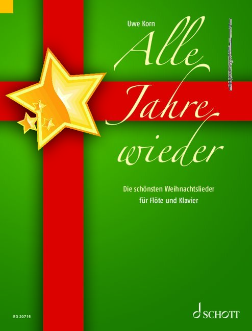 UWE KORN : ALLE JAHRE WIEDER  DIE SCHONSTEN WEIHNACHTSLIEDER - FLUTE ET PIANO