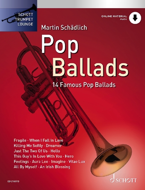 MARTIN SCHADLICH : POP BALLADS 14 FAMOUS POP BALADS - TROMPETTE  SCHOTT TRUMPET LOUNGE, VOL. 2