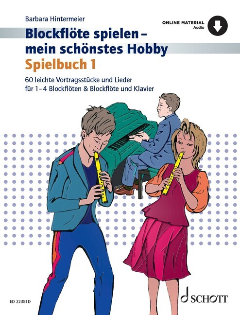 Blockflöte spielen - mein schönstes Hobby