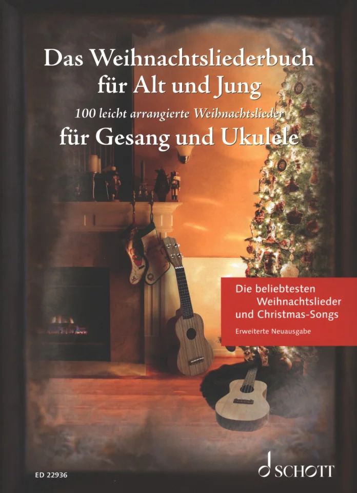 Das Weihnachtsliederbuch für Alt und Jung