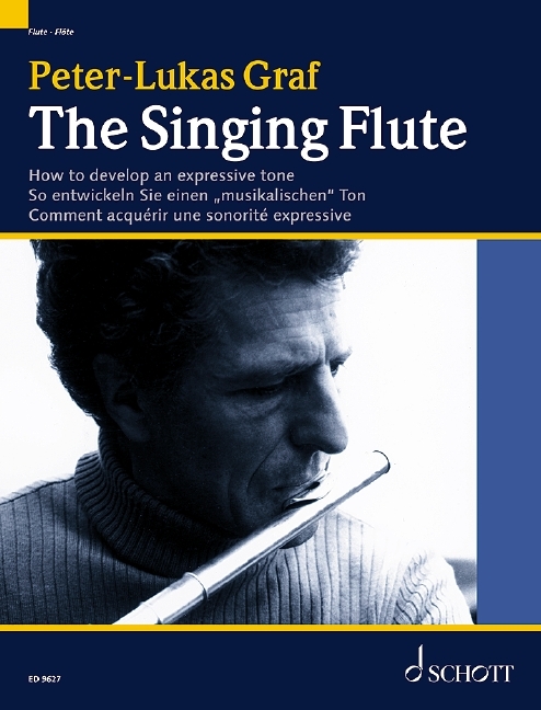 THE SINGING FLUTE - COMMENT ACQUERIR UNE SONORITE  EXPRESSIVE HOW TO DEVELOP AN EXPRESSIVE TONE