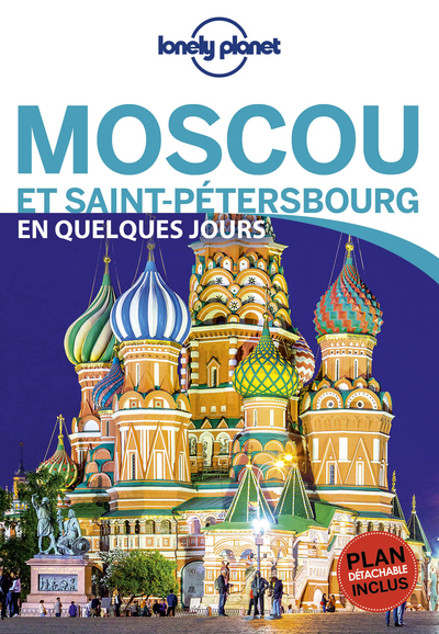 Moscou et Saint-Pétersbourg En quelques jours 1ed