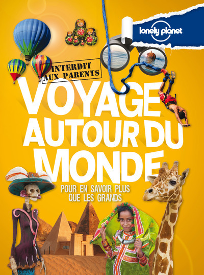 Voyage autour du monde - Interdit aux parents 2ED