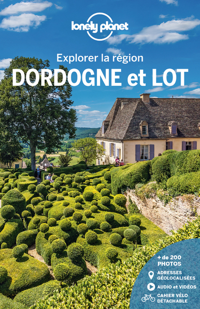 Dordogne et Lot - Explorer la région 3ed
