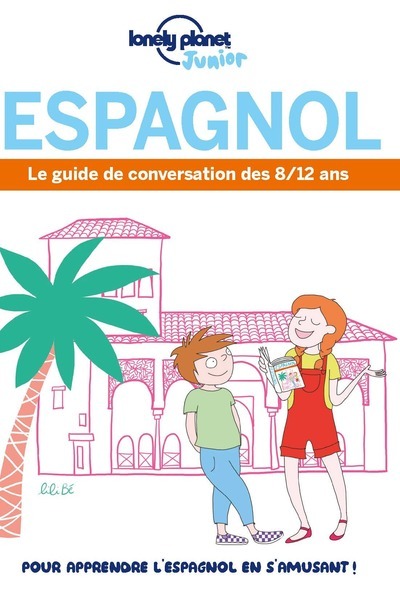 Le Guide de conversation des 8/12 ans Espagnol 1ed