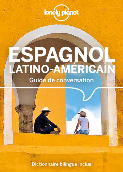 Guide de conversation Espagnol latino-américain 12ed