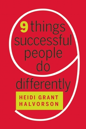 9 Things Successful People Do Differently
