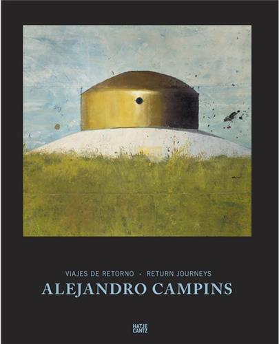 Alejandro Campins Return Journeys /anglais/espagnol