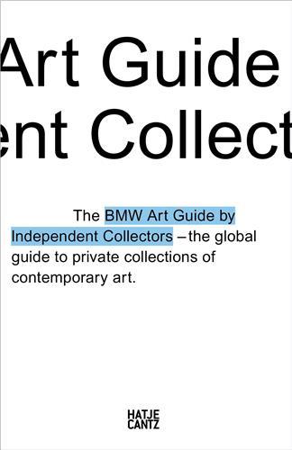 The Fourth BMW Art Guide by Independent Collectors /anglais