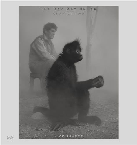 Nick Brandt The Day May Break - Chapter Two /anglais