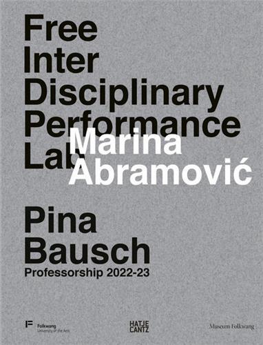 Free Interdisciplinary Performance Lab. Marina Abramovic /anglais