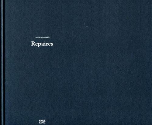 Yann Mingard Repaires /franCais/anglais