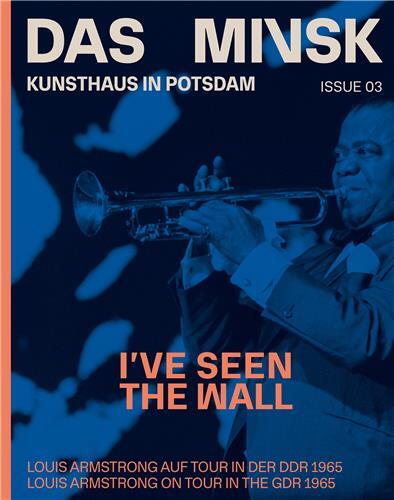 I've Seen the Wall Louis Armstrong auf Tour in der DDR 1965 /anglais/allemand