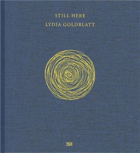 Lydia Goldblatt Still here... /anglais