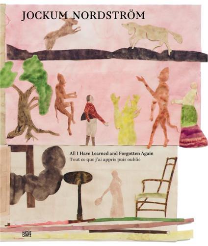 Jockum Nordstrom Tout ce que j'ai appris puis oubliE /franCais/anglais