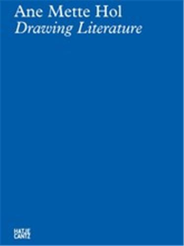 Ane Mette Hol Drawing Literature /anglais