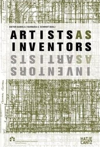 Artists as Inventors - Inventors as Artists /anglais