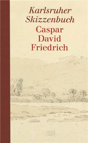 Caspar David Friedrich The Karlsruhe Sketchbook (Study edition) /anglais