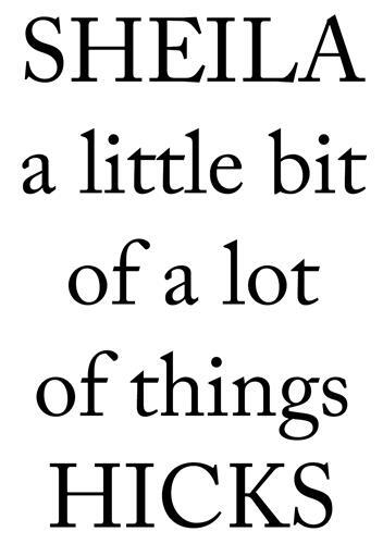 Sheila Hicks A Little Bit of a Lot of Things /anglais/allemand