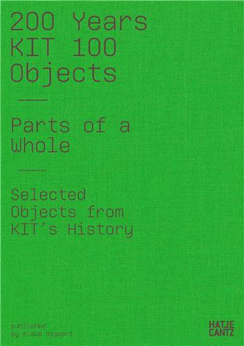 200 Years KIT : 100 Objects. Parts of the Whole /anglais