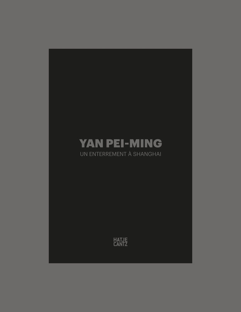 Yan Pei-Ming Un enterrement A Shanghai /franCais/anglais