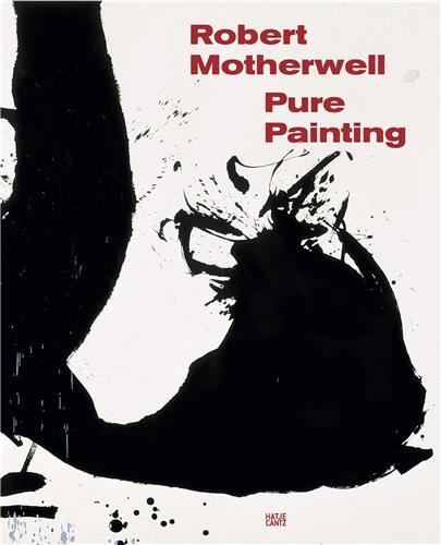 Robert Motherwell Pure Painting (VERSION EN ALLEMAND) /allemand