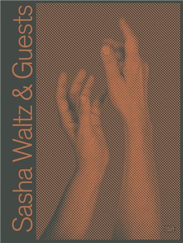 Sasha Waltz & Guests /anglais/allemand