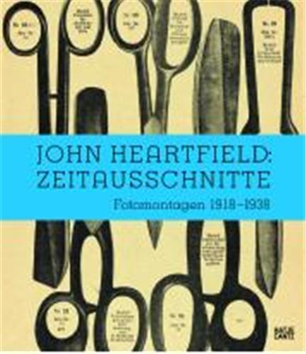John Heartfield Zeitausschnitte Fotomontagen 1918-1938 /allemand