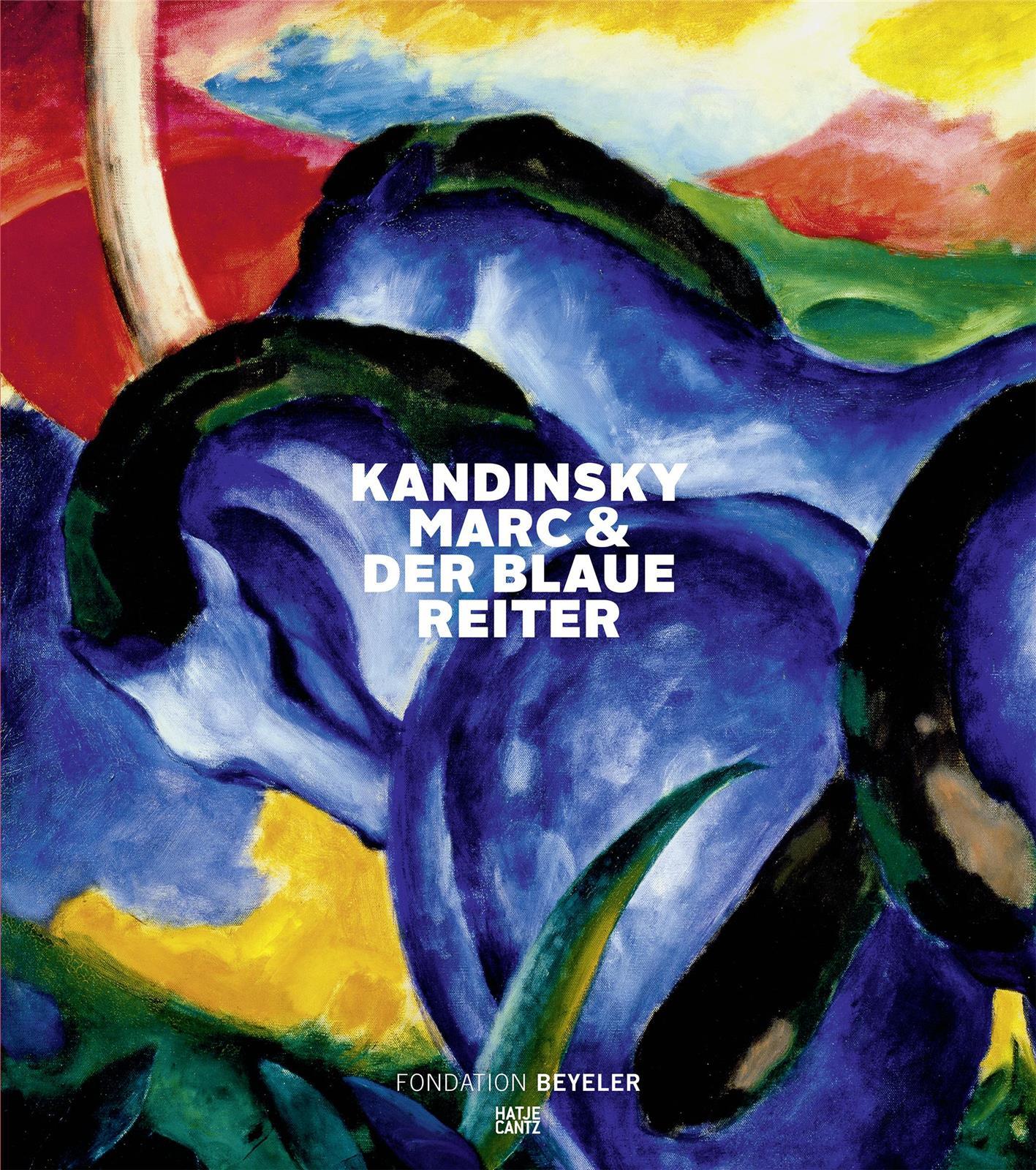 Kandinsky Marc und Der blaue Reiter (Fondation Beyeler) (allemand) /allemand