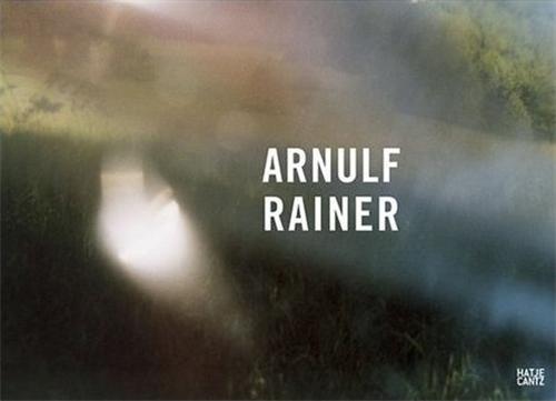 Arnulf Rainer New Photographs /anglais/allemand