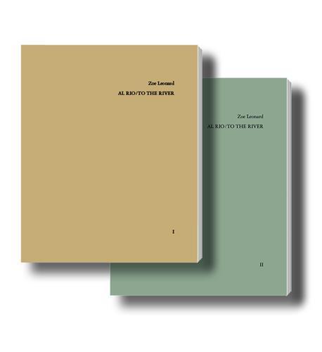 Zoe Leonard Al Rio / To the River (2 Vol) /franCais/anglais/espagnol