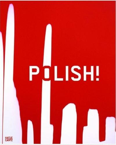 Polish Contemporary Art from Poland /anglais