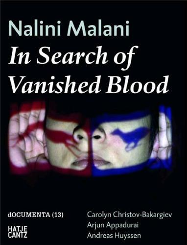 Nalini Malani In Search of Vanished Blood /anglais