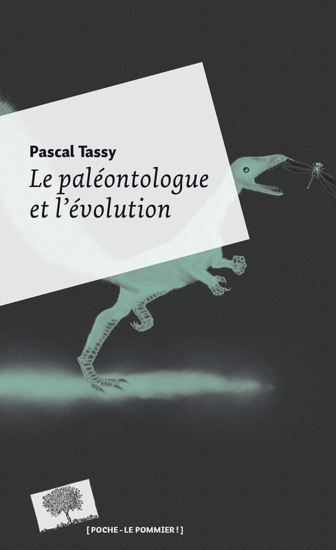 Le paléontologue et l'évolution - Poche