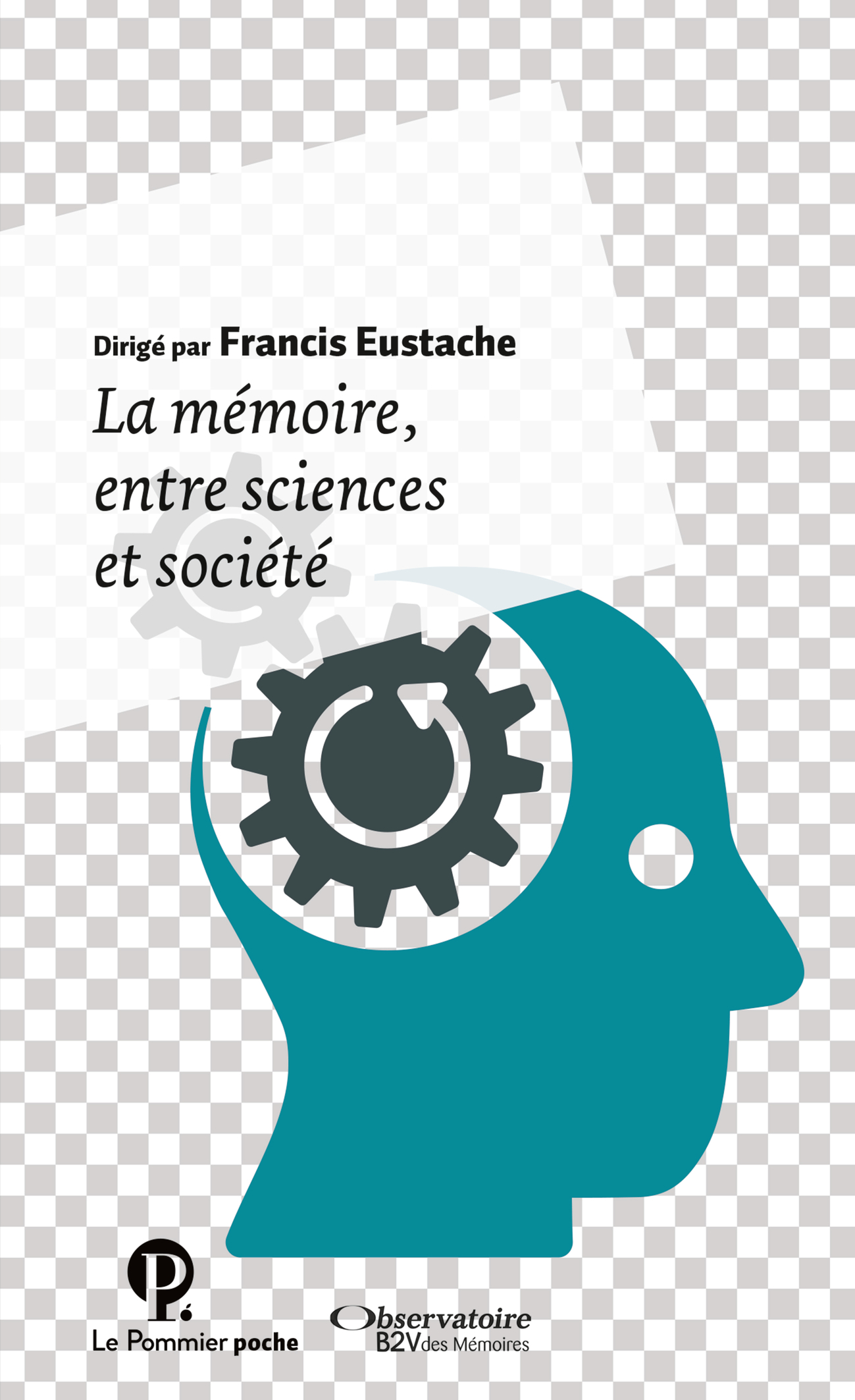 La mémoire entre sciences et société