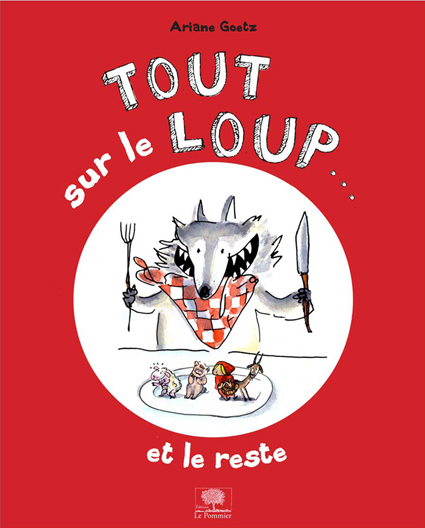 Tout sur le loup... et le reste